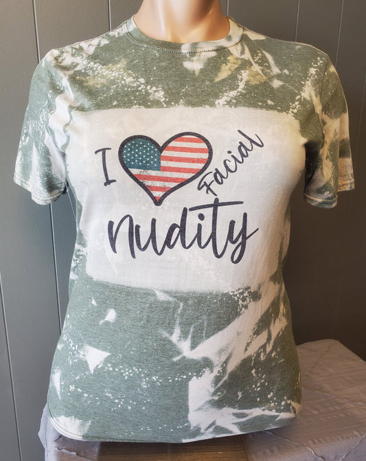 I Love Facial Nudity Bleached T-Shirt